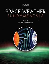 bokomslag Space Weather Fundamentals