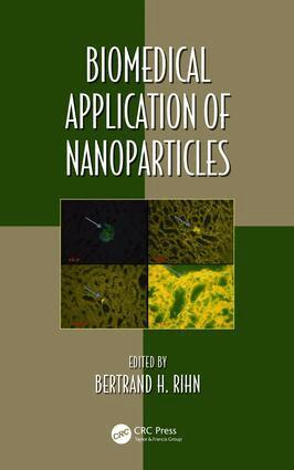 Bertrand Henri Rihn - Biomedical Application of Nanoparticles, Inbunden