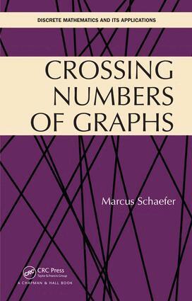 Marcus Schaefer - Crossing Numbers of Graphs, Inbunden