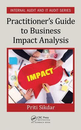 Priti Sikdar - Practitioner's Guide to Business Impact Analysis, Inbunden