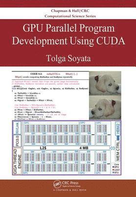 GPU Parallel Program Development Using CUDA 1