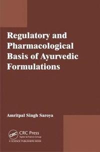 bokomslag Regulatory and Pharmacological Basis of Ayurvedic Formulations