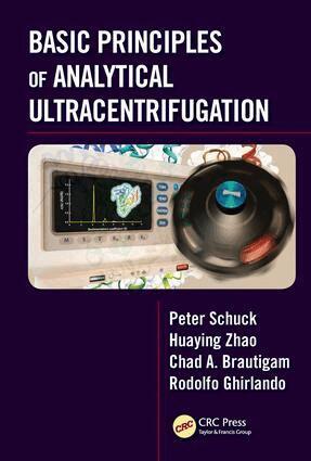 Peter Schuck, Huaying Zhao, Chad A. Brautigam, Rodolfo Ghirlando - Basic Principles of Analytical Ultracentrifugation, Inbunden