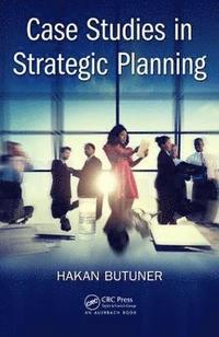 bokomslag Case Studies in Strategic Planning