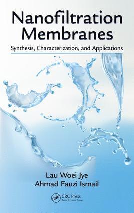 Lau Woei Jye, Ahmad Fauzi Ismail - Nanofiltration Membranes, Inbunden