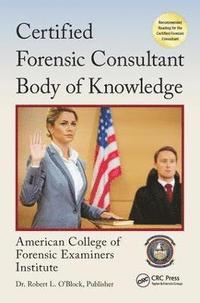 bokomslag Certified Forensic Consultant Body of Knowledge