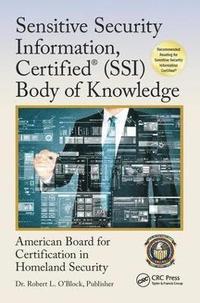 bokomslag Sensitive Security Information, Certified (SSI) Body of Knowledge