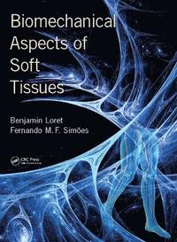 bokomslag Biomechanical Aspects of Soft Tissues