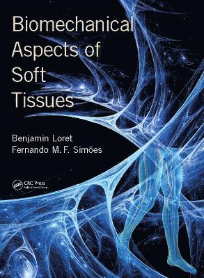 Biomechanical Aspects of Soft Tissues 1