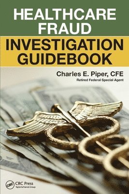 bokomslag Healthcare Fraud Investigation Guidebook