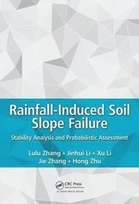 bokomslag Rainfall-Induced Soil Slope Failure