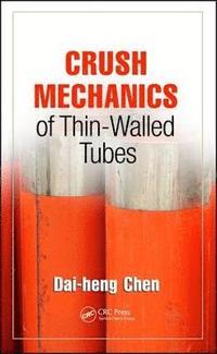 bokomslag Crush Mechanics of Thin-Walled Tubes
