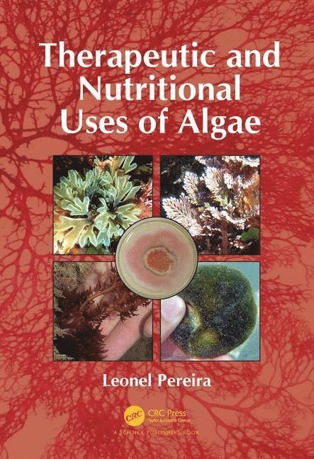 Therapeutic and Nutritional Uses of Algae