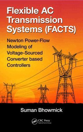 Suman Bhowmick - Flexible AC Transmission Systems (FACTS), Inbunden