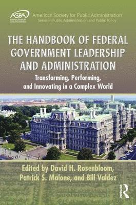The Handbook of Federal Government Leadership and Administration 1