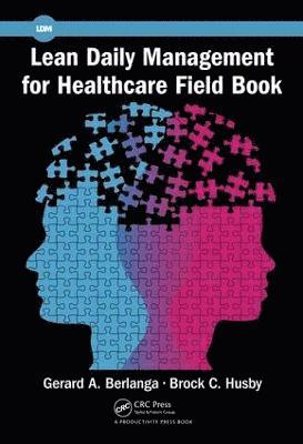 Lean Daily Management for Healthcare Field Book 1