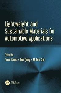 bokomslag Lightweight and Sustainable Materials for Automotive Applications