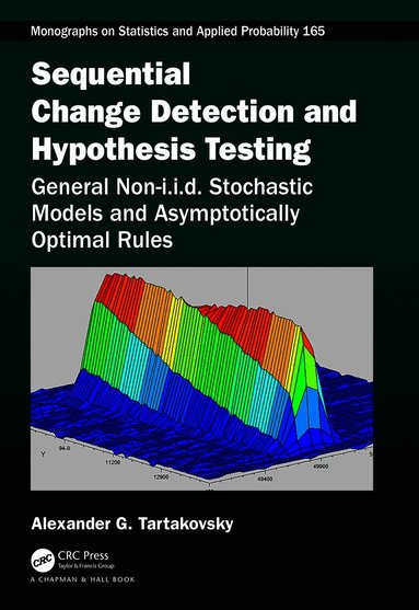 Alexander Tartakovsky - Sequential Change Detection and Hypothesis Testing, Inbunden