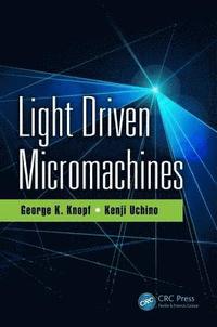 bokomslag Light Driven Micromachines