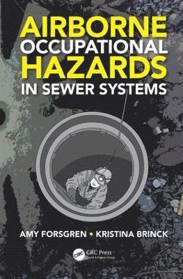 Airborne Occupational Hazards in Sewer Systems 1