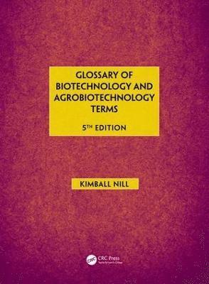 bokomslag Glossary of Biotechnology & Agrobiotechnology Terms