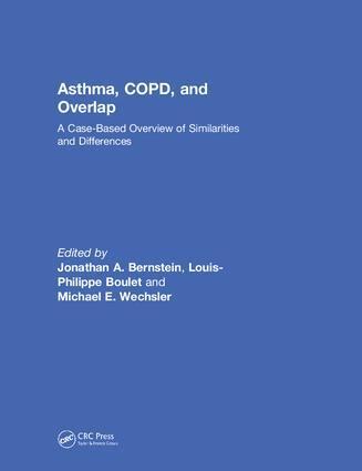 Jonathan A. Bernstein, Louis-Philippe Boulet, Michael E. Wechsler, MD,MMSc - Asthma, COPD, and Overlap, Inbunden