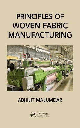 Abhijit Majumdar - Principles of Woven Fabric Manufacturing, Inbunden