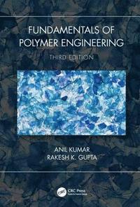 bokomslag Fundamentals of Polymer Engineering, Third Edition