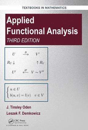 J. Tinsley Oden, Leszek Demkowicz, USA) Oden, J. Tinsley (University of Texas at Austin, USA) Demkowicz, Leszek (The University of Texas at Austin - Applied Functional Analysis, Inbunden
