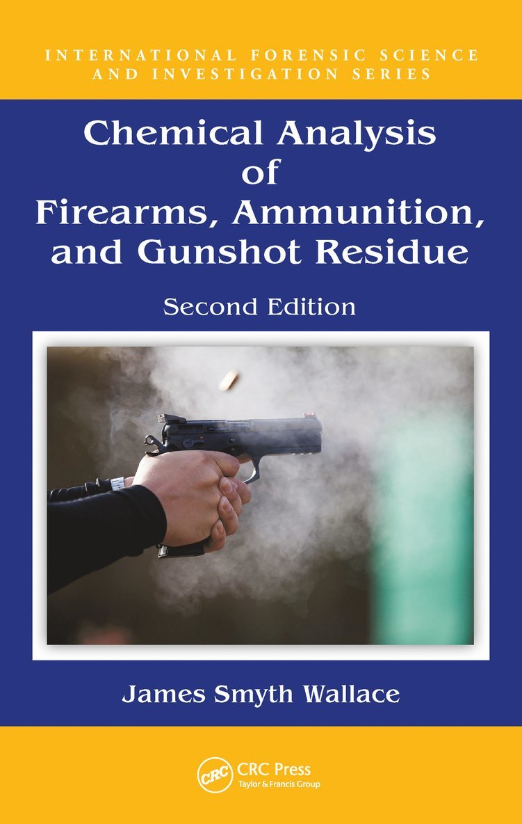 Chemical Analysis of Firearms, Ammunition, and Gunshot Residue 1