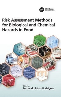 bokomslag Risk Assessment Methods for Biological and Chemical Hazards in Food