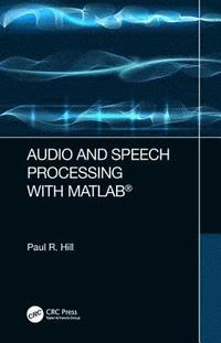 bokomslag Audio and Speech Processing with MATLAB