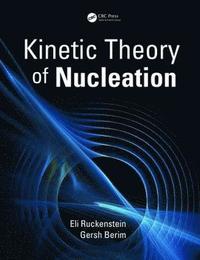 bokomslag Kinetic Theory of Nucleation