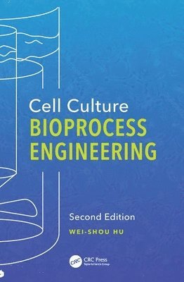 bokomslag Cell Culture Bioprocess Engineering, Second Edition