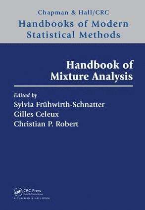 Sylvia Fruhwirth-Schnatter, Gilles Celeux, Christian P. Robert - Handbook of Mixture Analysis, Inbunden