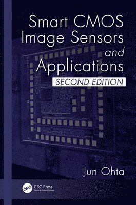Jun Ohta - Smart CMOS Image Sensors and Applications, Inbunden. Tillgänglighet: Lägg i varukorg