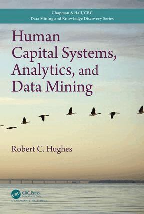 Robert C. Hughes - Human Capital Systems, Analytics, and Data Mining, Inbunden
