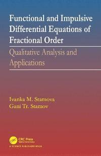 bokomslag Functional and Impulsive Differential Equations of Fractional Order
