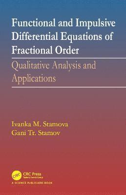 bokomslag Functional and Impulsive Differential Equations of Fractional Order