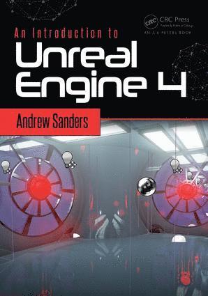 Andrew Sanders, USA) Sanders, Andrew (Wayne Community College, Goldsboro, North Carolina - Introduction to Unreal Engine 4, Häftad