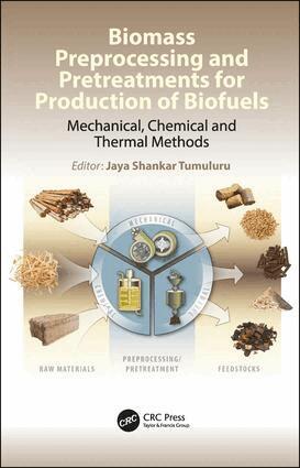 Jaya Shankar Tumuluru - Biomass Preprocessing and Pretreatments for Production of Biofuels, Inbunden