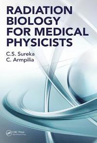 bokomslag Radiation Biology for Medical Physicists