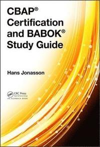 bokomslag CBAP Certification and BABOK Study Guide