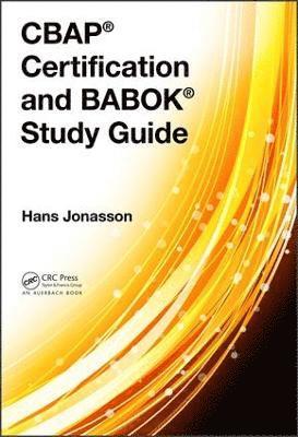 CBAP Certification and BABOK Study Guide 1