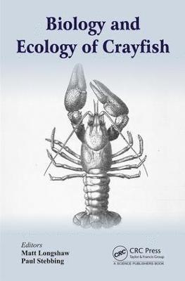 Matt Longshaw, Paul Stebbing, UK) Longshaw, Matt (FishVet Group, Inverness - Biology and Ecology of Crayfish, Inbunden