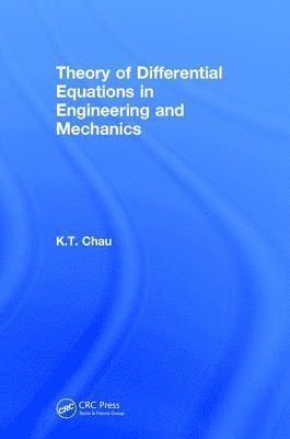 bokomslag Theory of Differential Equations in Engineering and Mechanics