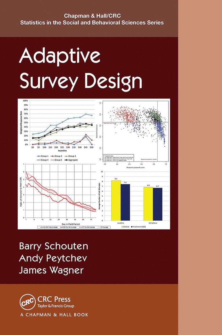 Barry Schouten, Andy Peytchev, James Wagner, The Netherlands) Schouten, Barry (Statistics Netherlands, The Hague, USA) Peytchev, Andy (University of Michigan, Institute for Social Research, Ann Arbor, USA) Wagner, James (University of Michigan, Ann Arbor - Adaptive Survey Design, Inbunden