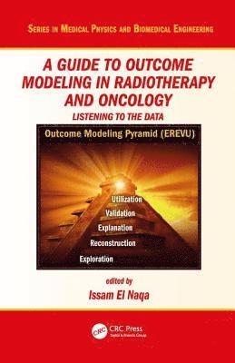 A Guide to Outcome Modeling In Radiotherapy and Oncology 1