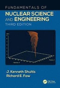 bokomslag Fundamentals of Nuclear Science and Engineering