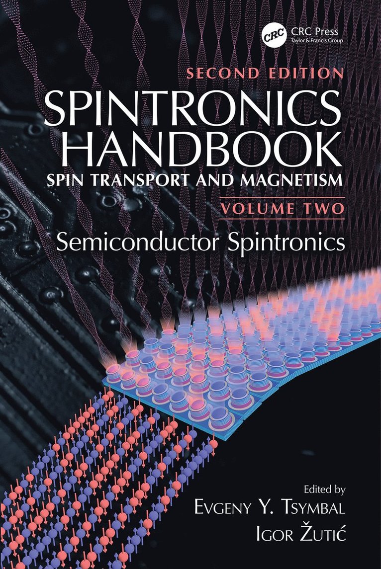 Evgeny Y. Tsymbal, Igor Žutić, Igor Zutic - Spintronics Handbook, Second Edition: Spin Transport and Magnetism, Inbunden